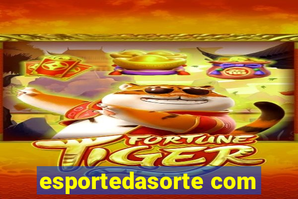 esportedasorte com